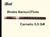 8 Holes Bansuri Flute Carnatic "G#"-Taal Musicals